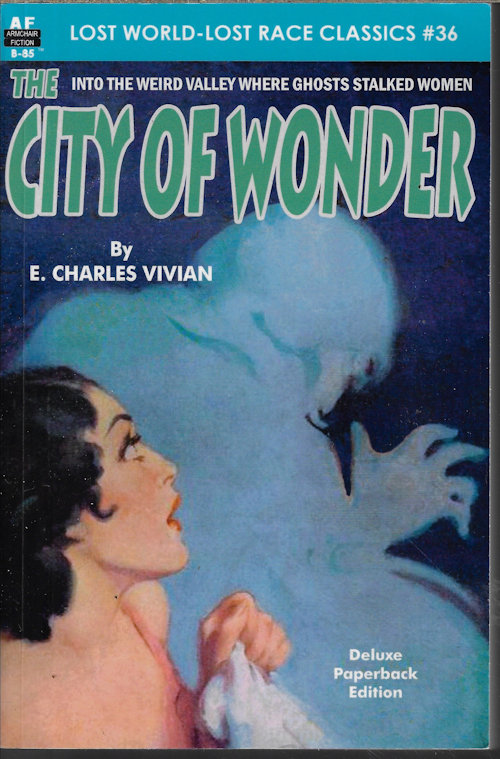 VIVIAN, E. CHARLES - The City of Wonder; Lost World Classics #36