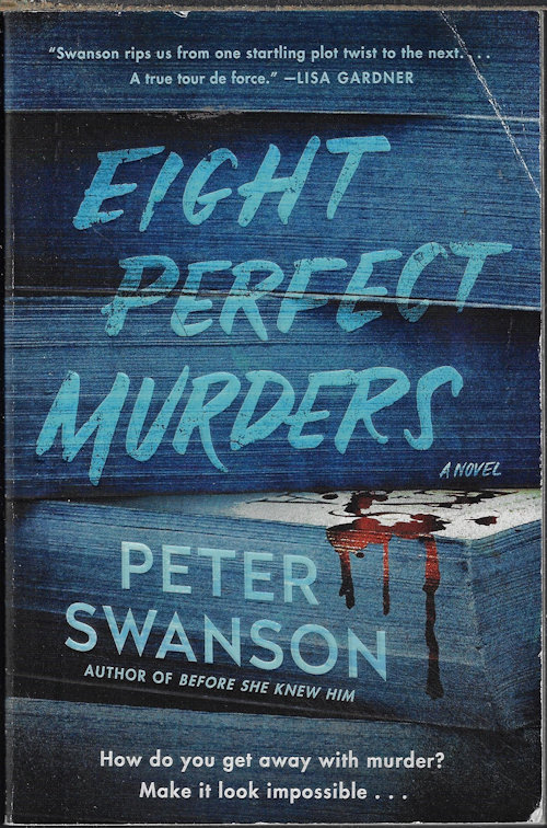 SWANSON, PETER - Eight Perfect Murders; a Novel