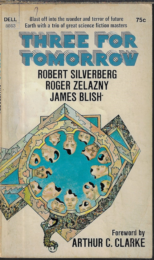 SILVERBERG, ROBERT & ZELAZNY, ROGER & BLISH, JAMES - Three for Tomorrow