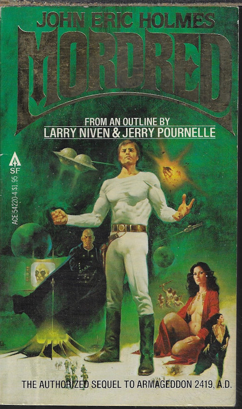 HOLMES, JOHN ERIC (OUTLINE BY NIVEN & POURNELLE)(PHILIP FRANCIS NOWLAN RELATED) - Mordred (Sequel to Armageddon 2419 A.D. )