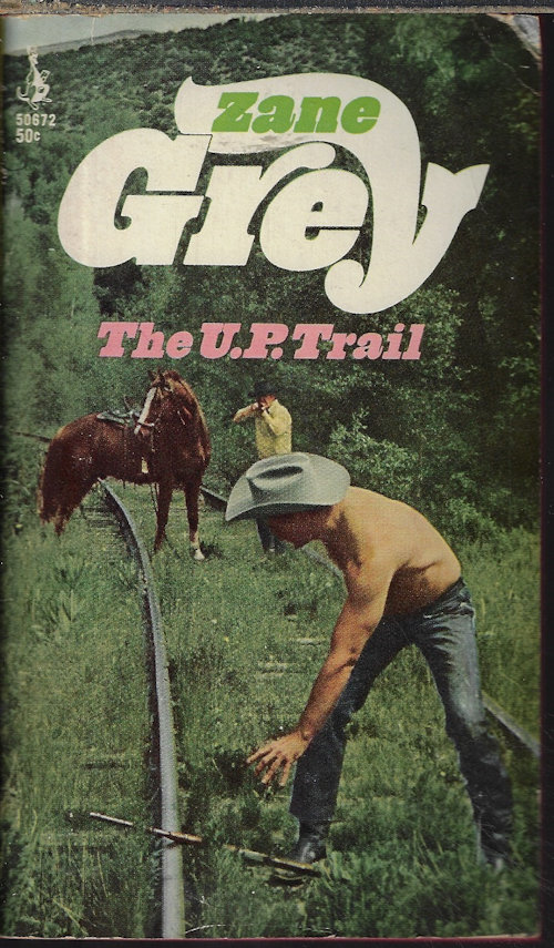 GREY, ZANE - The U.P. Trail