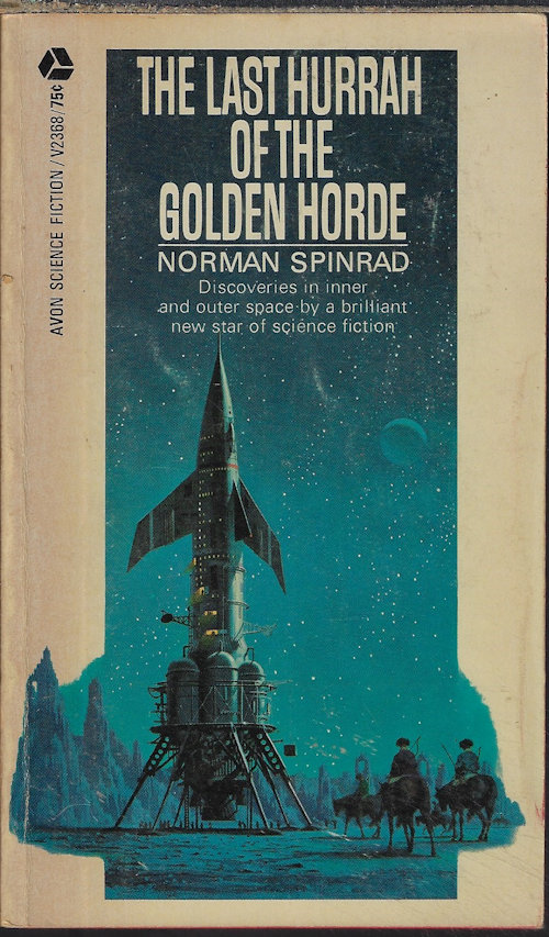 SPINRAD, NORMAN - The Last Hurrah of the Golden Horde