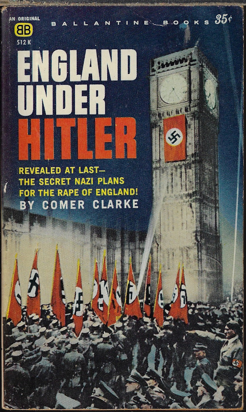 CLARKE, COMER - England Under Hitler