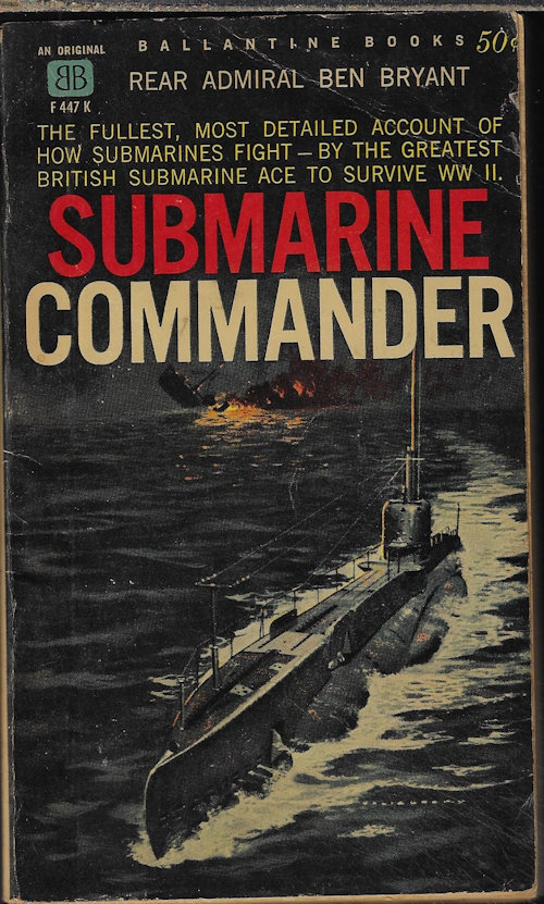 BRYANT, REAR ADMIRAL BEN - Submarine Commander