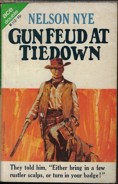 NYE, NELSON / NYE, NELSON - Gun Feud at Tiedown / Rogue's Rendezvous