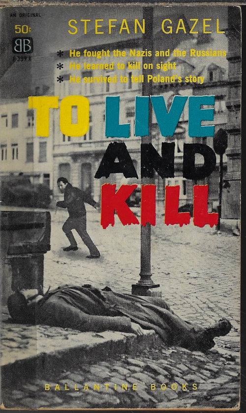 GAZEL, STEFAN - To Live and Kill