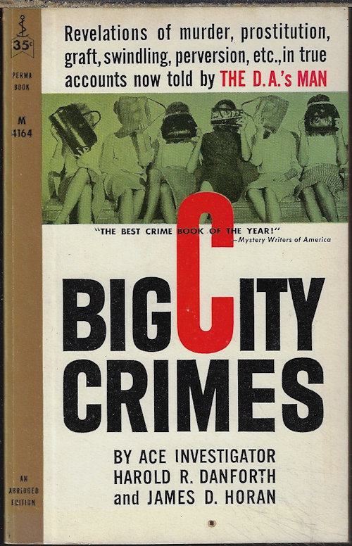 DANFORTH, HAROLD R. & HORAN, JAMES D. - Big City Crimes