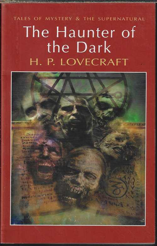 LOVECRAFT, H. P. - The Haunter of the Dark and Other Stories; Collected Short Stories Volume Three (3)