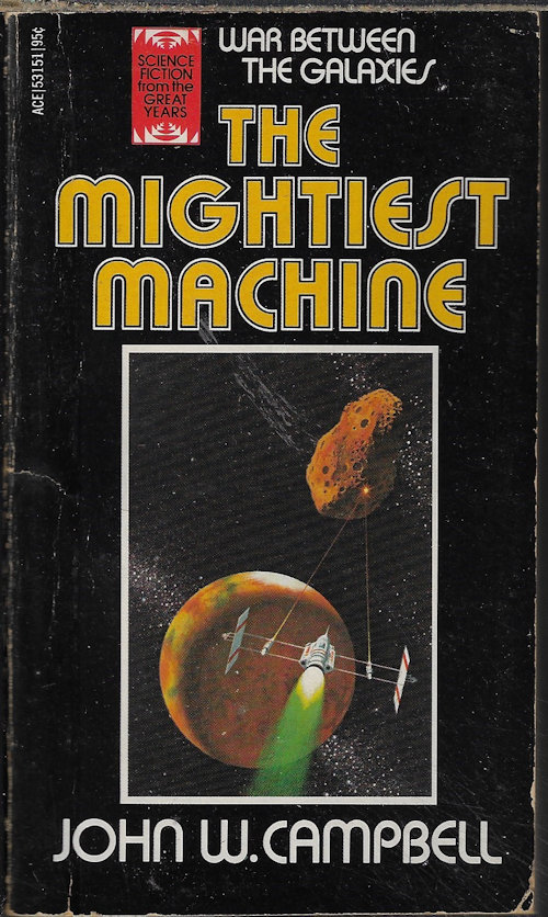 CAMPBELL, JOHN W. - The Mightiest Machine