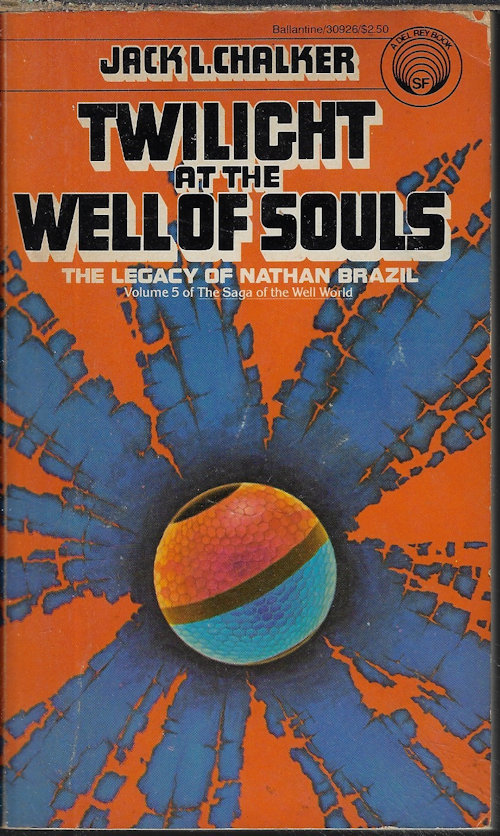 CHALKER, JACK L. - Twilight at the Well of Souls: Vol. 5 of the Saga of the Well World