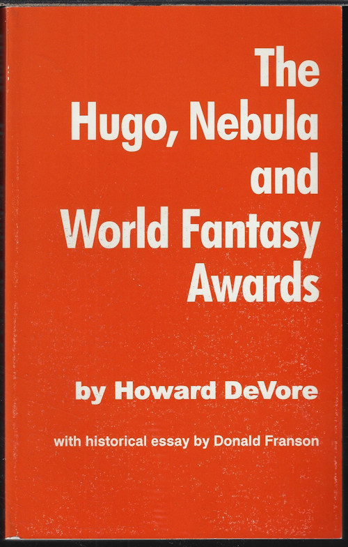 THE HUGO, NEBULA AND WORLD FANTASY AWARDS