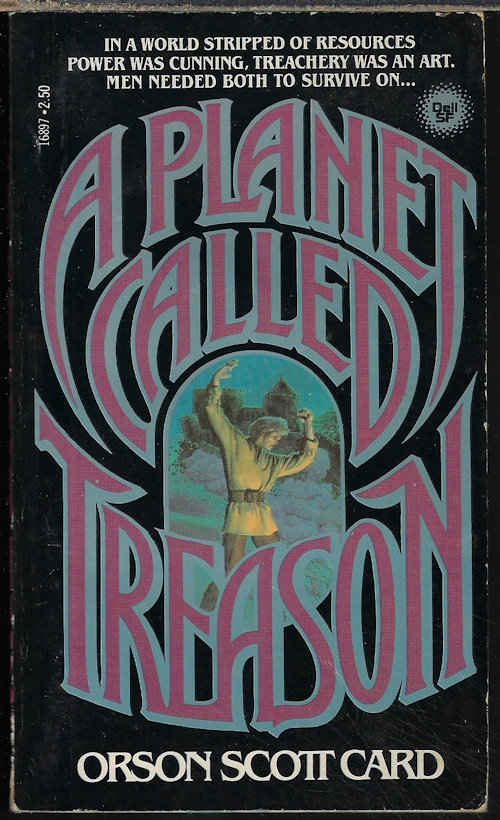 CARD, ORSON SCOTT - A Planet Called Treason