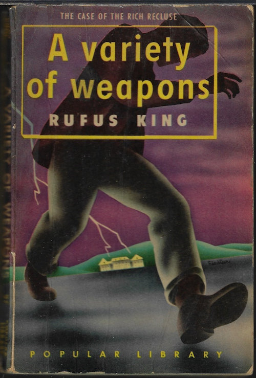 KING, RUFUS - A Variety of Weapons; the Case of the Rich Recluse
