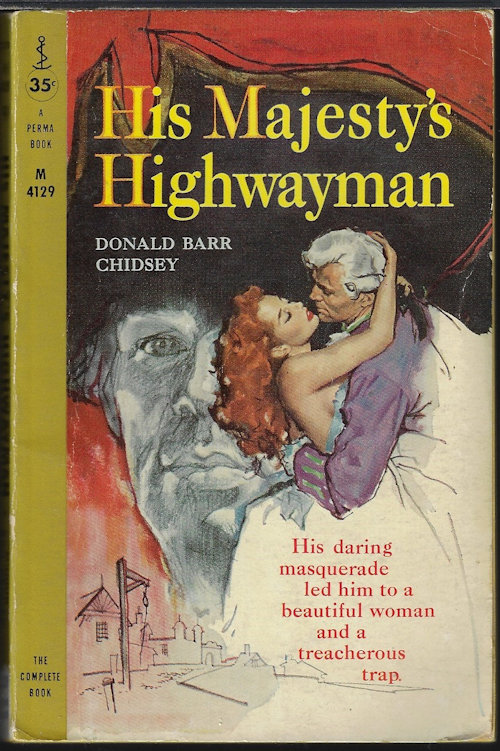 CHIDSEY, DONALD BARR - His Majesty's Highwayman