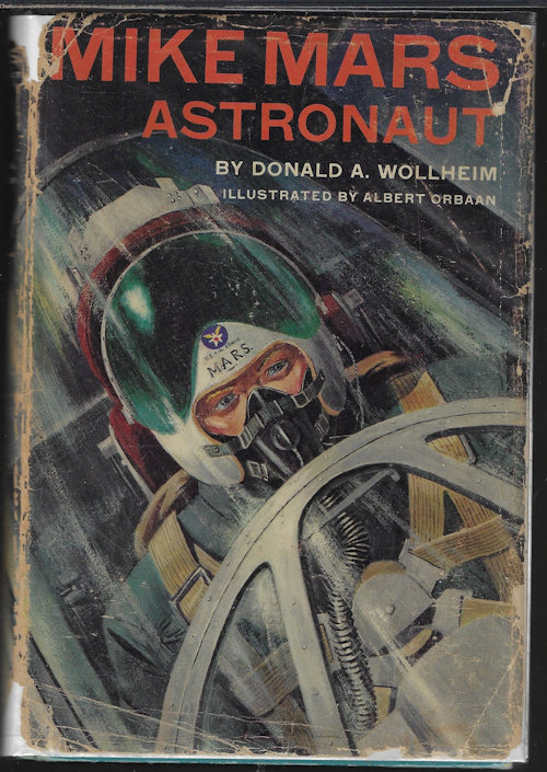 WOLLHEIM, DONALD A. - Mike Mars Astronaut (#1 in Series)
