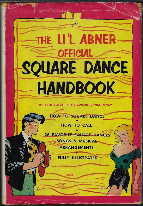 LEIFER, FRED - The LI'l Abner Official Square Dance Book