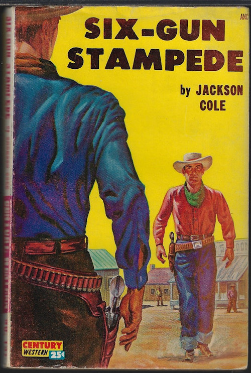 COLE, JACKSON - Six-Gun Stampede: Century Westerns #132