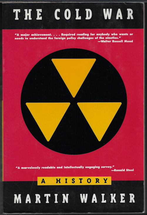 WALKER, MARTIN - The Cold War; a History