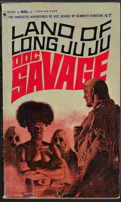 ROBESON, KENNETH - Land of Long Juju: Doc Savage #47