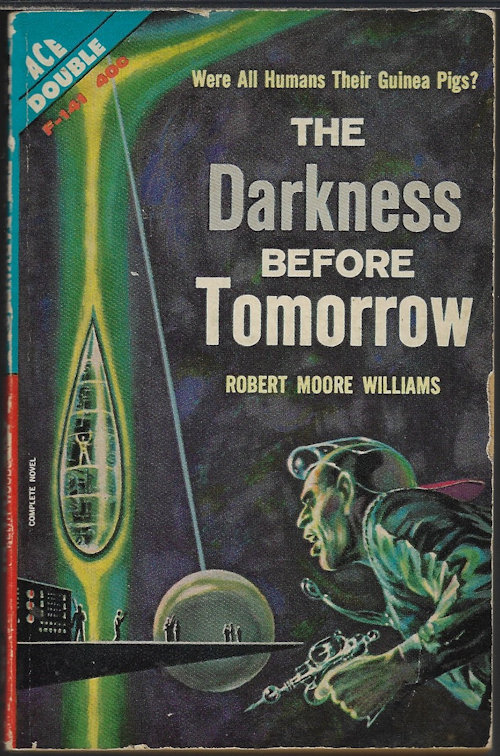 WILLIAMS, ROBERT MOORE / WOODCOTT, KEITH [JOHN BRUNNER] - The Darkness Before Tomorrow / the Ladder in the Sky