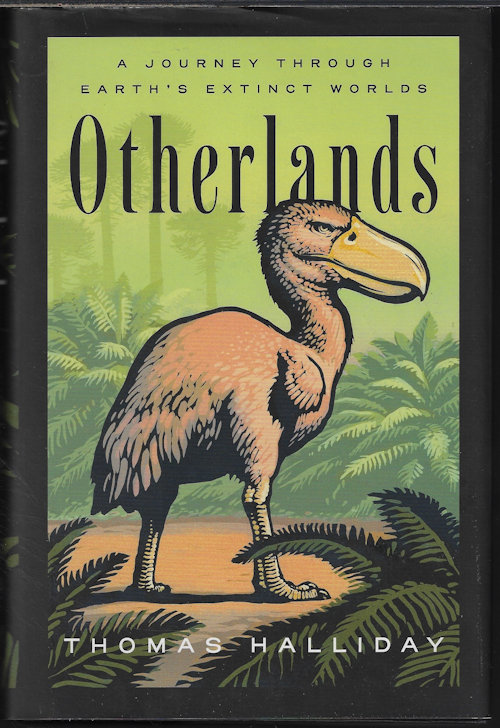 HALLIDAY, THOMAS - Otherworlds; a Journey Through Earth's Extinct Worlds