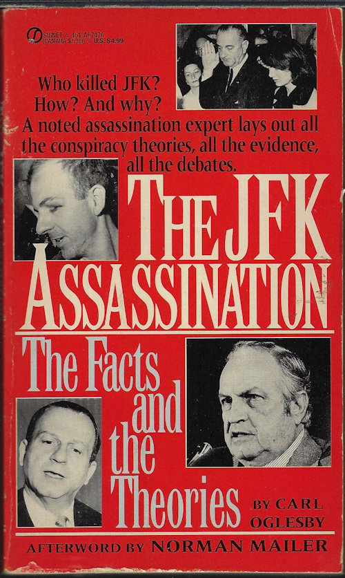 OGLESBY, CARL (AFTERWORD BY NORMAN MAILER) - The Jfk Assassination; the Facts and the Theories