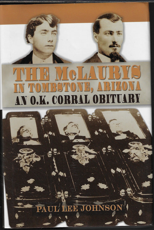 JOHNSON, PAUL LEE - The Mclaury's in Tombstone, Arizon, an O.K. Corral Obituary