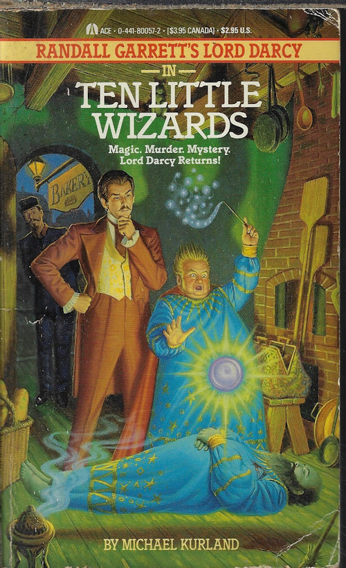 KURLAND, MICHAEL (CREATED BY RANDALL GARRETT) - Ten Little Wizards (Lord Darcy in)