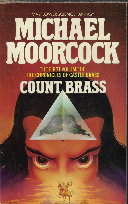 MOORCOCK, MICHAEL - Count Brass; the First Volume of the Chronicles of Count Brass