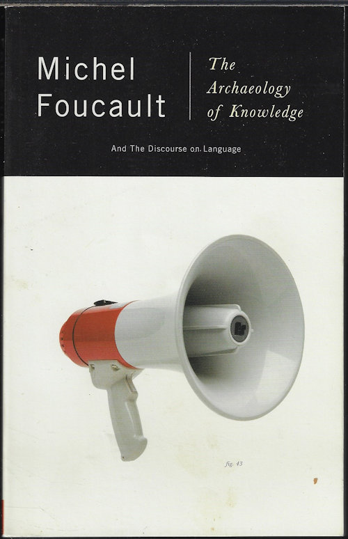 FOUCAULT, MICHEL - The Archeology of Knowledge, and the Discourse on Language