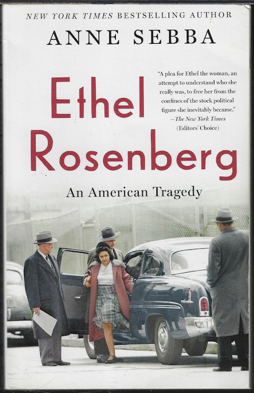 SEBBA, ANNE - Ethel Rosenberg; an American Tragedy