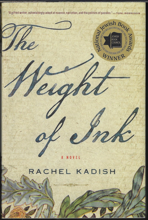 KADISH, RACHEL - The Weight of Ink; a Novel