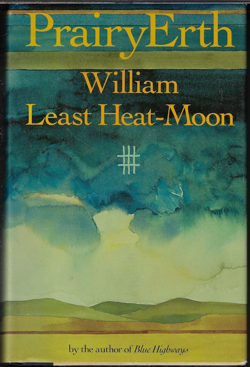 HEAT-MOON, WILLIAM LEAST [WILLIAM TROGDON] - Prairyearth