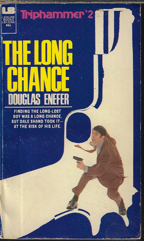 ENEFER, DOUGLAS - The Long Chance: Triphammer #2