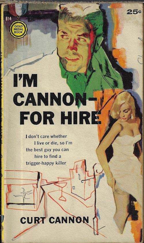CANNON, CURT [EVAN HUNTER; ED MCBAIN] - I'm Cannon - for Hire