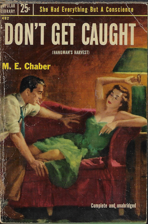 CHABER, M. E. [KENDALL FOSTER CROSSEN] - Don't Get Caught (Hangman's Harvest)