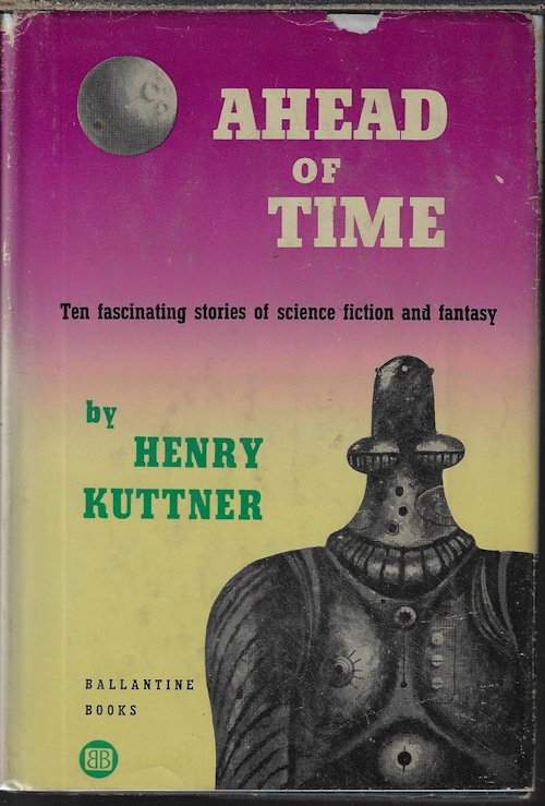 KUTTNER, HENRY - Ahead of Time