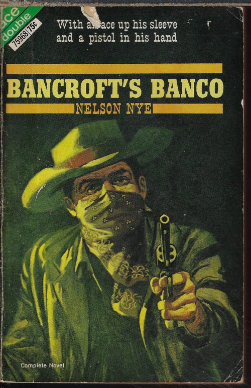 NYE, NELSON / NYE, NELSON - Bancroft's Banco / the Seven Six-Gunners