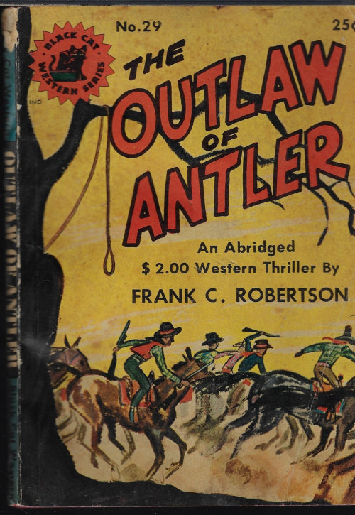 ROBERTSON, FRANK C. - The Outlaw of Antler; Black Cat Western Series No. 29