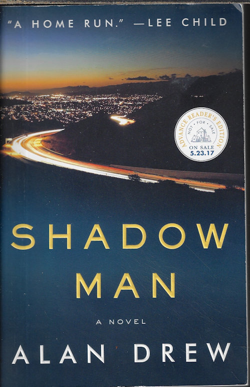 DREW, ALAN - Shadow Man; a Novel