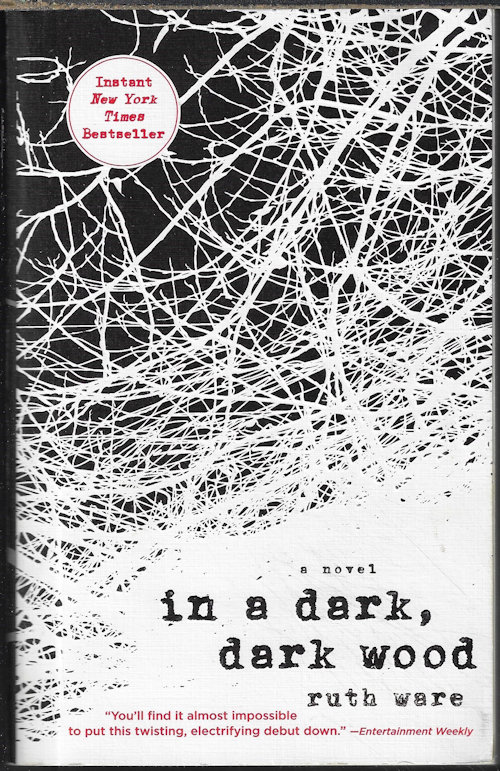 WARE, RUTH - In a Dark, Dark Wood; a Novel