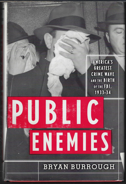 BURROUGH, BRYAN - Public Enemies