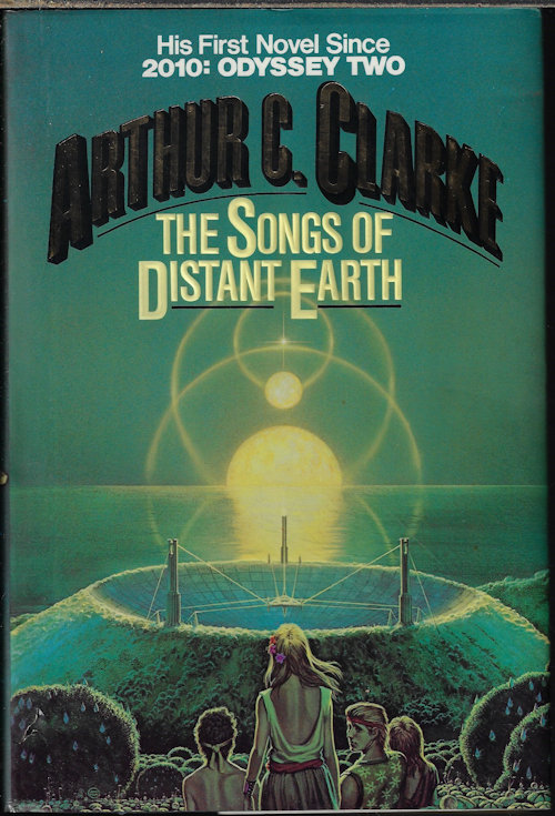 CLARKE, ARTHUR C. - The Songs of Distant Earth
