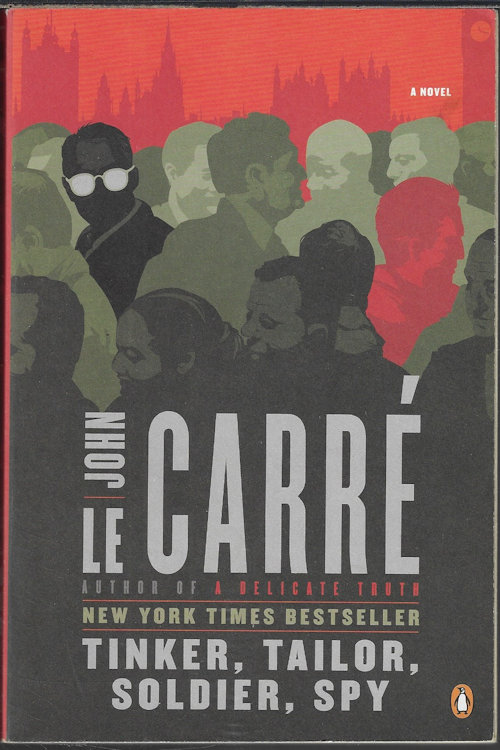LE CARRE, JOHN - Tinker, Tailer, Soldier, Spy