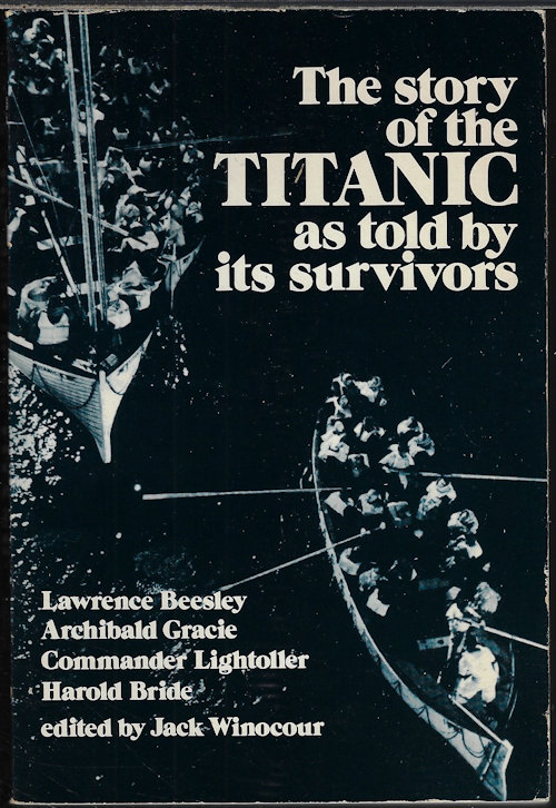 THE STORY OF THE TITANIC As Told By Its Survivors