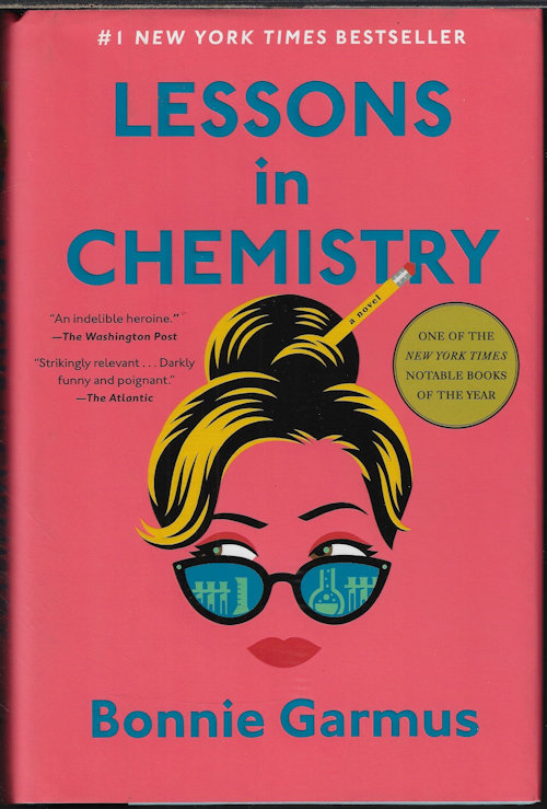 GARMUS, BONNIE - Lessons in Chemistry