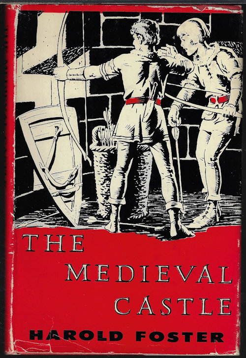 FOSTER, HAROLD R. (HAL) - The Medieval Castle