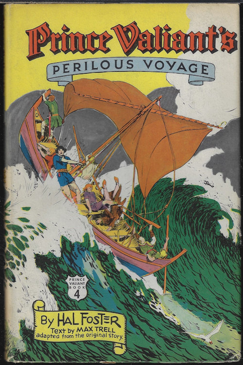 FOSTER, HAL (HAROLD R.} - Prince Valiant's Perilous Voyage; Prince Valiant Book 4