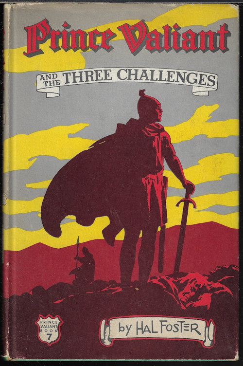 FOSTER, HAL (HAROLD R.} - Prince Valiant and the Three Challenges; Prince Valiant Book 7