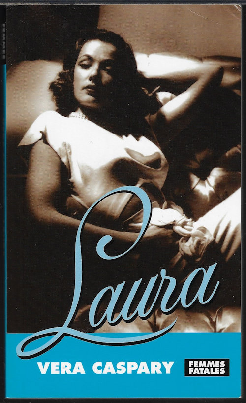 CASPARY, VERA - Laura; Femmes Fatales